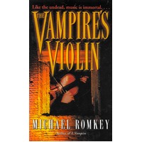 The Vampire's Violin: Like the undead, music is immortal Paperback Book