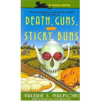 Death,Guns, and Sticky Buns Paperback Book