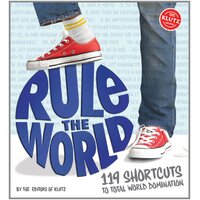 Rule the World: 119 Shortcuts to Total World Domination Hardcover Book