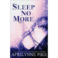 Sleep No More -Aprilynne Pike Book