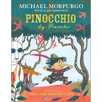 Pinocchio -Michael Morpurgo,Emma Chichester Clark Children's Book