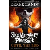 Until the End: Book 15 - Derek Landy