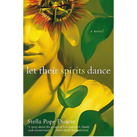 Let Their Spirits Dance -Stella Pope Duarte Novel Book