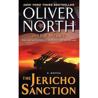 The Jericho Sanction -Joe Musser Oliver North Book