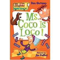 My Weird School: 16 Ms Coco Is Loco! -Jim Paillot Dan Gutman Book