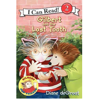 Gilbert and the Lost Tooth (I Can Read Children's Books): Level 2 Children's Book