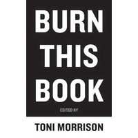 Burn This Book: Pen Writers Speak Out on the Power of the Word - Novel Book