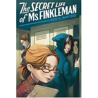 The Secret Life of Ms. Finkleman -Ben H. Winters Book