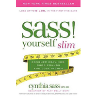 S.A.S.S.! Yourself Slim: Conquer Cravings, Drop Pounds, and Lose Inches Book