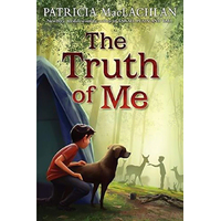 The Truth of Me -Patricia MacLachlan Book