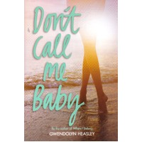 Don't Call Me Baby Gwendolyn Heasley Paperback Novel Book