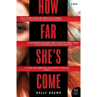 How Far She's Come: A Novel -Brown, Holly Fiction Book