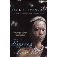 Stevenson, J: Empress Of The Last Days -Jane Stevenson Novel Book