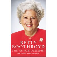 The Autobiography -Betty Boothroyd Book