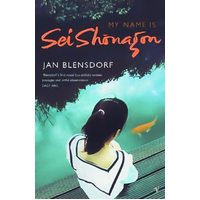 My Name Is Sei Shonagon -Jan Blensdorf Book