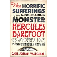 The Horrific Sufferings Of The Mind-Reading Monster Hercules Barefoot Novel Book