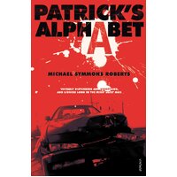 Patrick's Alphabet -Michael Symmons Roberts Book