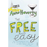 The Free and Easy -Anne Haverty Book