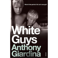 White Guys -Anthony Giardina Book