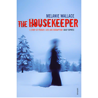 The Housekeeper. Melanie Wallace - Novel Book