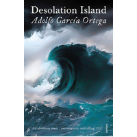 Desolation Island -Peter Bush Adolfo Garcia Ortega Novel Book