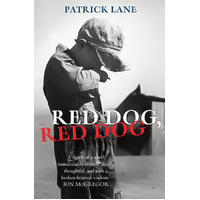 Red Dog, Red Dog -Patrick Lane Novel Book