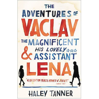 The Adventures of Vaclav the Magnificent and his lovely assistant Lena Book