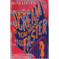 Scream if you want to go faster -Russ Litten Novel Book