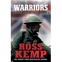 Warriors: British Fighting Heroes -Ross Kemp Book