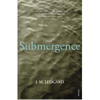 Submergence -J. M. Ledgard Book