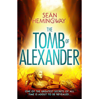 The Tomb of Alexander -Sean Hemingway Book