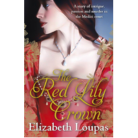 The Red Lily Crown -Elizabeth Loupas Book