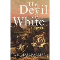 The Devil is White -William Palmer Book