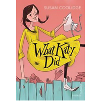 What Katy Did -Susan Coolidge Children's Book