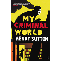 My Criminal World -Henry Sutton Novel Book