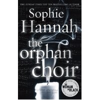 The Orphan Choir -Sophie Hannah Book