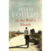 In the Wolf's Mouth -Adam Foulds Book