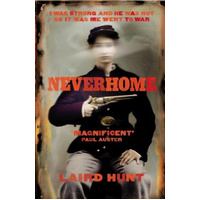 Neverhome -Laird Hunt Novel Book