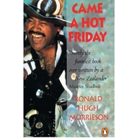 Came a Hot Friday Ronald Morrieson Paperback Book