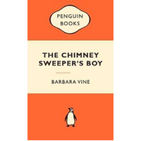 The Chimney Sweeper's Boy -Barbara Vine Book