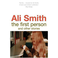 The First Person and Other Stories -Ali Smith Book