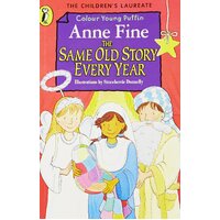 The Same Old Story Every Year -Anne Fine Children's Book