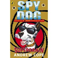 Spy Dog: Superbrain (Spy Dog) -Andrew Cope Children's Book