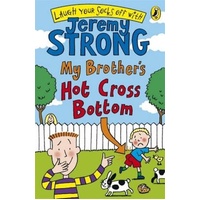 My Brother's Hot Cross Bottom. Illustrated by Rowan Clifford Book