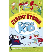 Cartoon Kid (Cartoon Kid) -Jeremy Strong Book