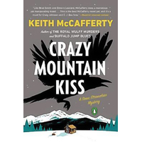 Crazy Mountain Kiss: A Sean Stranahan Mystery -Keith McCafferty Book