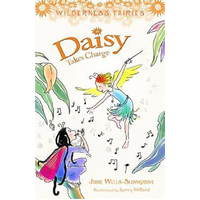 Daisy Takes Charge: Wilderness Fairies: Book Three Book