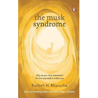 The Musk Syndrome -Ruzbeh N. Bharucha 
 
 N/A Book