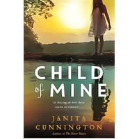 Child of Mine -Janita Cunnington Book