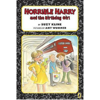 Horrible Harry and the Birthday Girl -Kline, Suzy,Wummer, Amy Novel Book